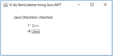 Ví dụ ItemListener trong Java AWT Ví dụ ItemListener trong Java AWT