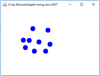 Ví dụ MouseAdapter trong Java AWT Ví dụ MouseAdapter trong Java AWT