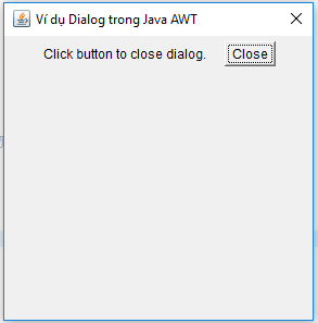 Ví dụ Dialog trong Java AWT