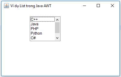 Ví dụ List trong Java AWT Ví dụ List trong Java AWT