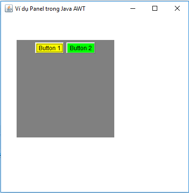 Ví dụ Panel trong Java AWT Ví dụ Panel trong Java AWT