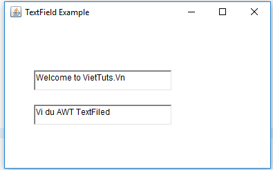 Ví dụ TextField trong Java AWT Ví dụ TextField trong Java AWT