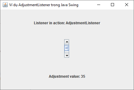 AdjustmentListener trong Java Swing AdjustmentListener trong Java Swing