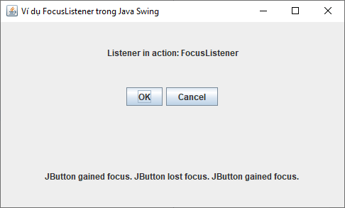 FocusListener trong Java Swing FocusListener trong Java Swing