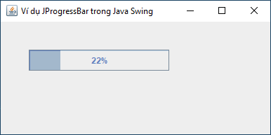 Lớp JProgressBar trong Java Swing Lớp JProgressBar trong Java Swing