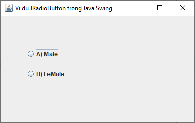 Lớp JRadioButton trong Java Swing Lớp JRadioButton trong Java Swing