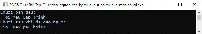 Đảo ngược các ký tự của từng từ cua một chuỗi trong C++ Đảo ngược các ký tự của từng từ cua một chuỗi trong C++