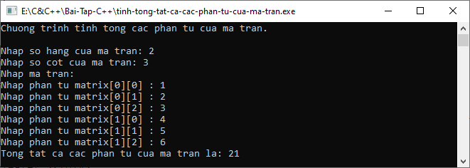 Tính tổng tất cả các phần tử của ma trận trong C++ Tính tổng tất cả các phần tử của ma trận trong C++