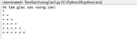Bài tập Python - Vẽ tam giác vuông cân trong Python Bài tập Python - Vẽ tam giác vuông cân trong Python