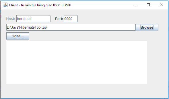 Ví dụ Truyền file bằng giao thức TCP/IP trong Java Swing Ví dụ Truyền file bằng giao thức TCP/IP trong Java Swing